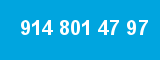 914 801 47 97